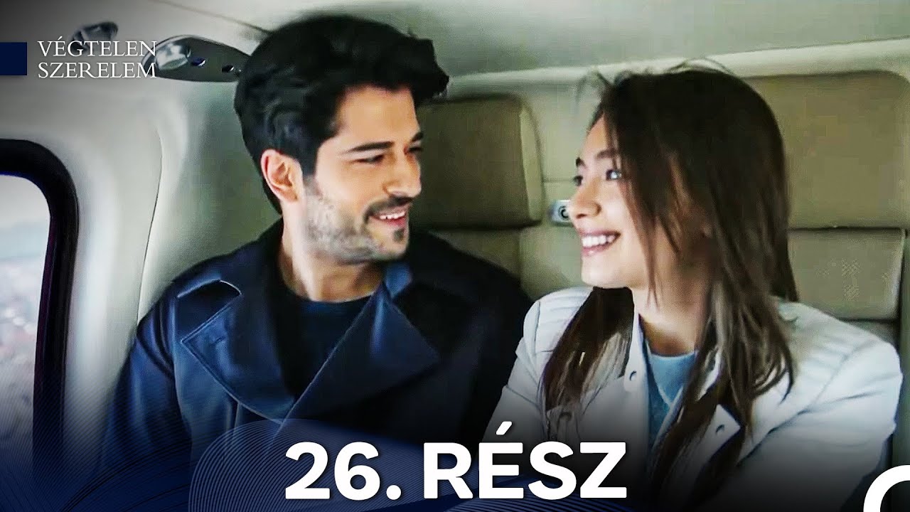 Végtelen Szerelem 26 Rész (Magyar Szinkron)