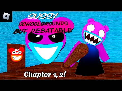 Sussy Schoolgrounds But Debatable [Chapter 1, 2] : roblox mascot horror gameplay walkthrough