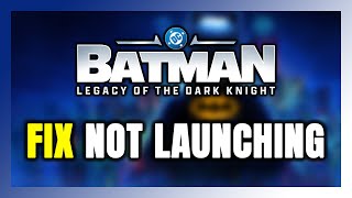 How to FIX LEGO Batman: Legacy Dark Knight Not Launching/Won't Launch screenshot 5