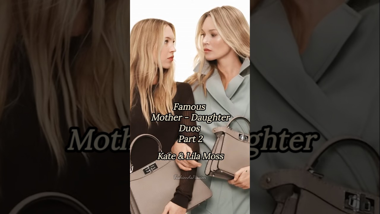 Famous Mother-Daughter Duos Pt.2💫