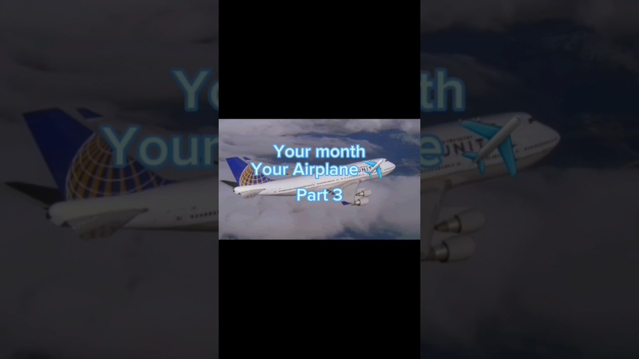 Your month Your Airplane 