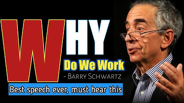 Why do we work || Barry Schwartz Best Speech || Barry Schwartz at TED Talk