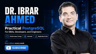 PostgreSQL for DBAs: Start Here with Dr. Ibrar Ahmed
