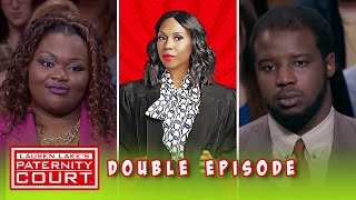 She Wants To Get The Other Man Out Of Her Life (Double Episode) | Paternity Court