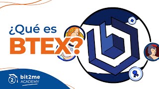 🎓 ¿Qué es Blocktrade (BTEX)? - Bit2Me Academy