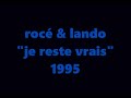 Rocé Lando Je Reste Vrais 1995 mp3