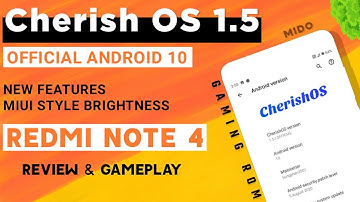Gaming Rom | Official CherishOS 1.5 For Redmi Note 4 | New Features, MIUI Style Brightness | A10
