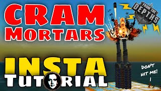 Famous From The Depths INSTANT Tutorial: CRAM Mortars Wealth