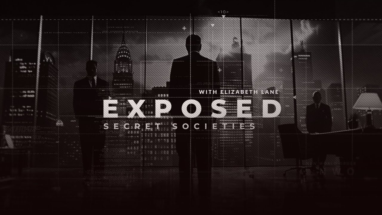 EXPOSED: Secret Societies - Part 1