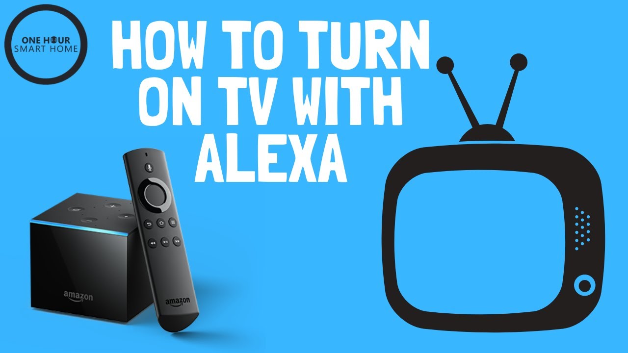Gennemvæd Overholdelse af overdrivelse How To Turn On Your TV With Alexa Commands - YouTube