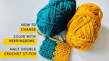 hhdc |How to change color with Herringbone half double crochet | Herringbone half double color block