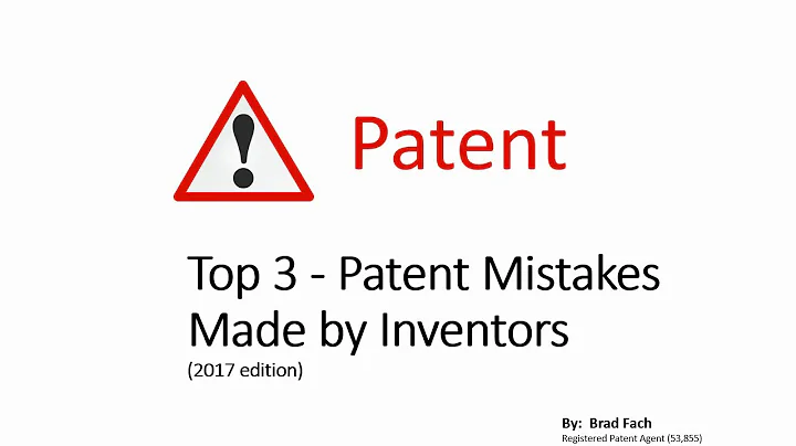 Top 3 Patent Mistakes (2017 Edition)