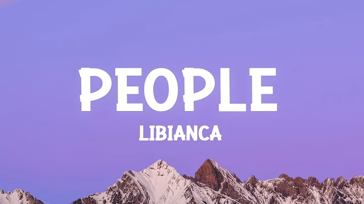 Libianca - People (Lyrics) - DayDayNews