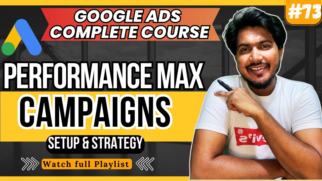 Set up Performance Max campaign | How to Create Google Performance Max ...
