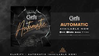 Clarify - Automatic Official Audio