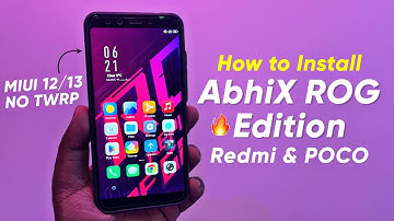 Install AbhiX ROG Edition on Any Redmi & Poco Devices | No TWRP | MIUI 12/13