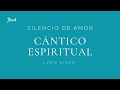 Cántico Espiritual - Jésed Ministerio de Música