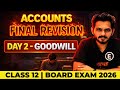 🔴 Goodwill LIVE Revision | Day 2 of 13 Days | Class 12 GSEB 2026