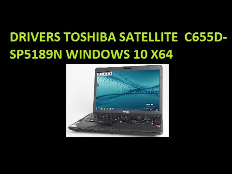 Drivers Toshiba Satellite C655d Sp5189n Windows 10 64 Youtube