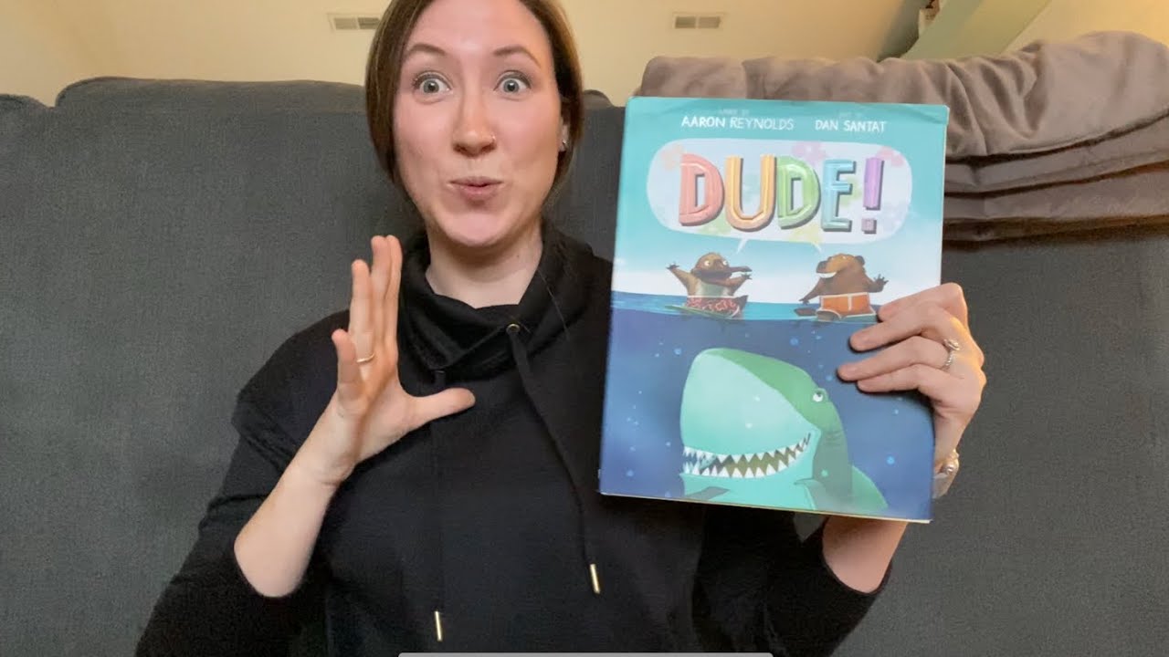 Dude Asl Dude! By Aaron Reynolds (In ASL) - YouTube