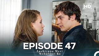 Aashiyana Meri Mohabbat Ka - Medcezir Episode 47 (Hindi/Urdu Dubbed) Aashiyana Meri Mohabbat Ka - Medcezir Episode 47 (Hindi/Urdu Dubbed)