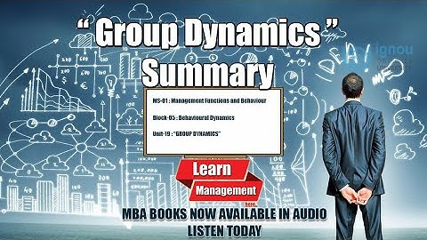Unit Summary | Group Dynamics | what is group dynamics | DLL #management #ignou #audiobook