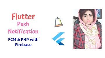 Flutter push notifications with firebase cloud messaging (use php & flutter background notification)