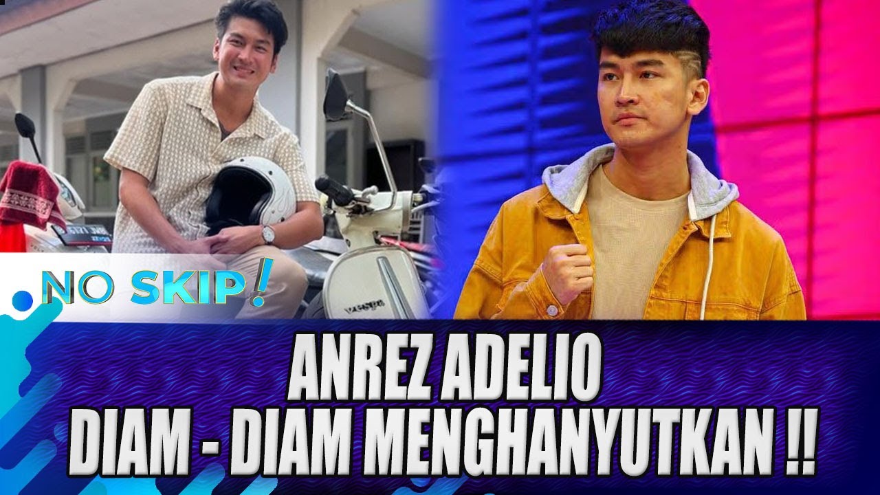 BIKIN SYOK!! ANREZ ADELIO DIAM DIAM MENGHANYUTKAN ! BENARKAH ISU HAMILI 2 WANITA ? | NO SKIP