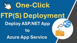 Easiest Way to Deploy ASP.NET Core to Azure App Service: FTP/S Tutorial