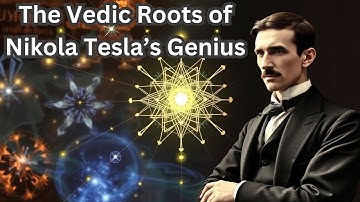 The Vedic Roots of Nikola Tesla’s Genius| Mysticism and Science Unite. #Ailight #AI