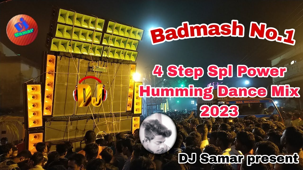 Badmash No.1 (4 Step Spl Power Humming Dance Mix 2023)DjSamar.mp3