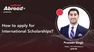 How to apply for international scholarships? || upGrad Abroad