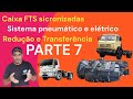 Sistema pneumático e elétrico da Caixa FTS SICRONIZADAS Parte 7 caminhões e ônibus