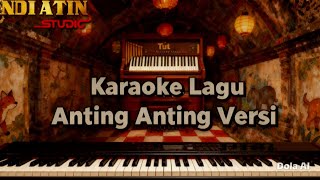 Karaoke lagu Anting Anting, versi jaranan andi atin