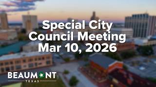 Special City Council Meeting Mar 10, 2026 | City of Beaumont