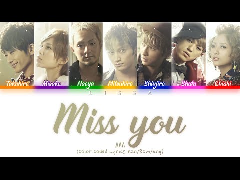 AAA - Miss you (Color Coded Lyrics Kan/Rom/Eng)