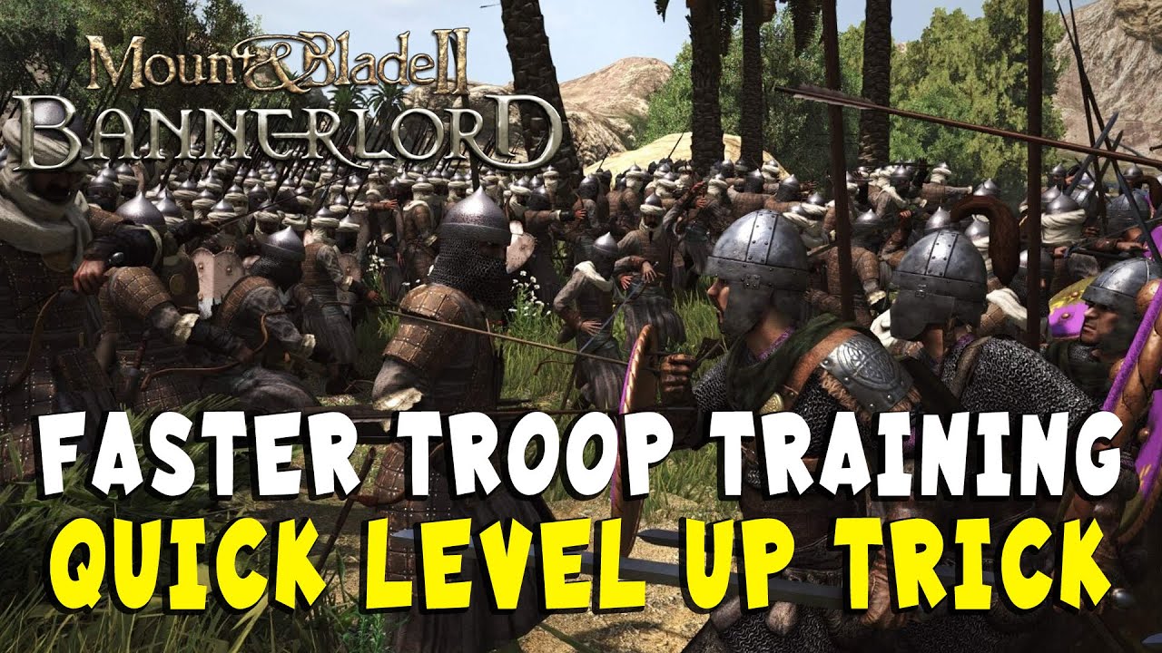Level Troops Quickly in Bannerlord with this Easy Trick YouTube