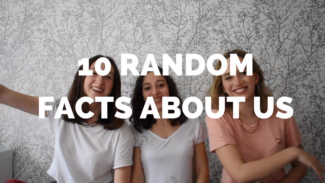10 RANDOM FACTS ABOUT US 
