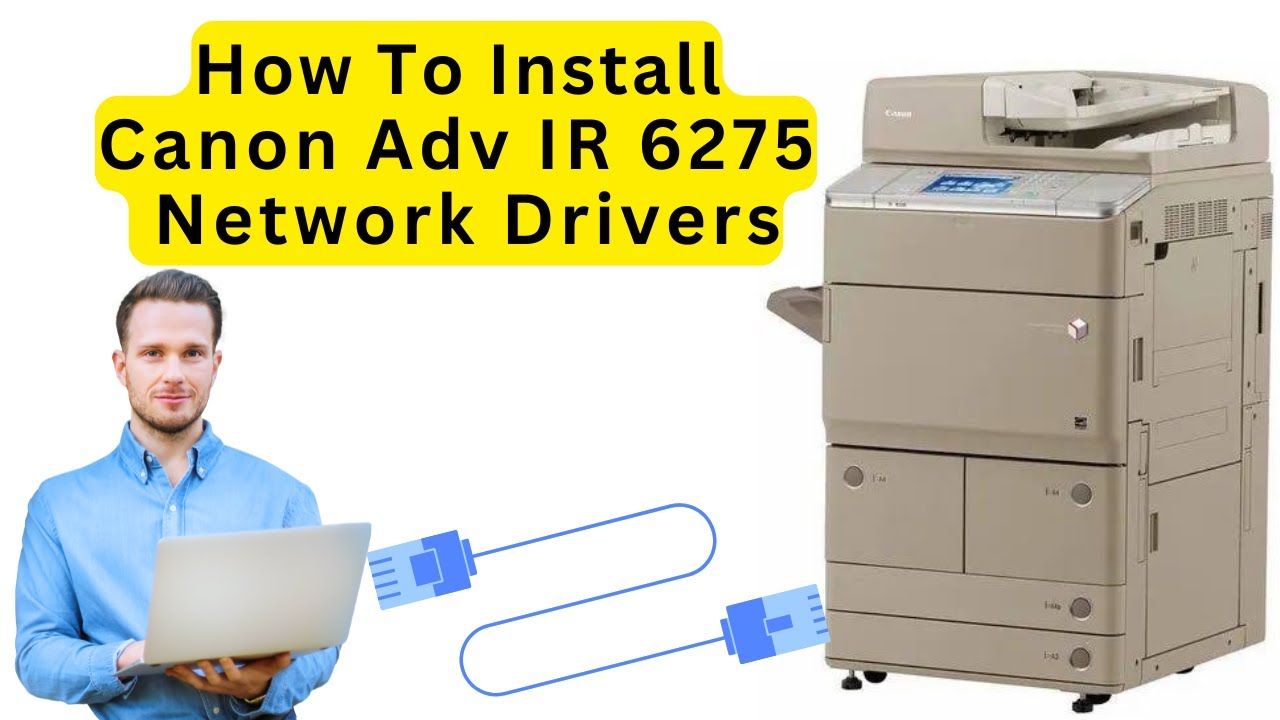 How To Install Canon Adv IR 6275 Network Drivers | Canon Adv IR 6275 Drivers Kaise Install Kare |
