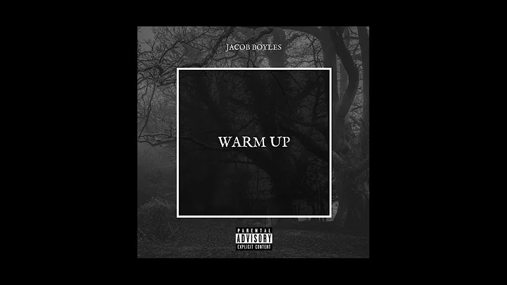 Jacob Boyles - Warm Up