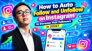 How to Auto Follow and Unfollow on Instagram to Increase Your Followers in 2026