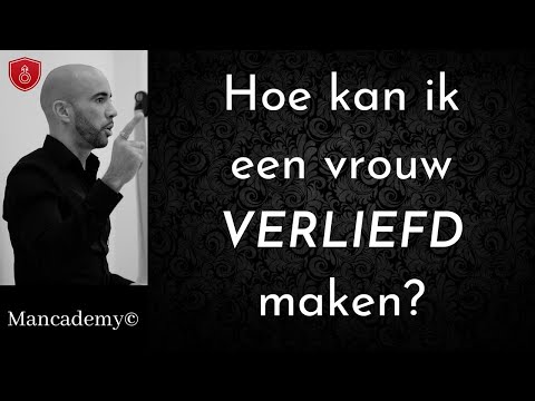 Hoe Kan Ik een Vrouw Verliefd Maken