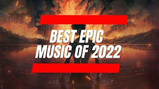 Best Of Epic Music Best Epic Music Of 2022