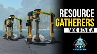Resource Gatherers - Mod Review (Ark Survival Ascended)