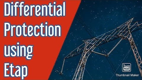 Differential Protection of a Transformer and a Bus Bar