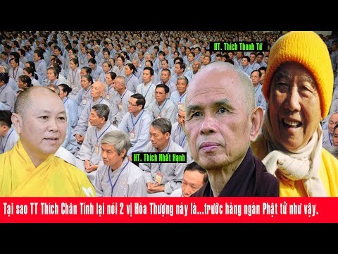 Tại Sao TT Thích Chân Tính Lại Nhắc 2 Vị Hòa Thượng Trước Hàng Ngàn Phật Tử Như Vậy.