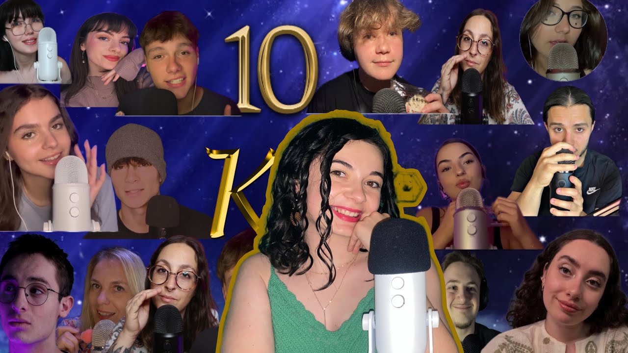 • ASMR FR • 10K CES ASMR ARTISTS VOUS RELAXENT  !!! • (merci ! ) 🥹🤩😍