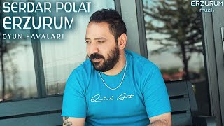 Serdar Polat - Erzurum Oyun Havaları (Bir Sabah Uyandım, Hop Gülüm, Gülsenem) | Erzurum Müzik © 2023 Resimi