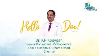 Dr KP Kosygan |  Senior Consultant - Orthopaedics | Apollo Hospitals Chennai |