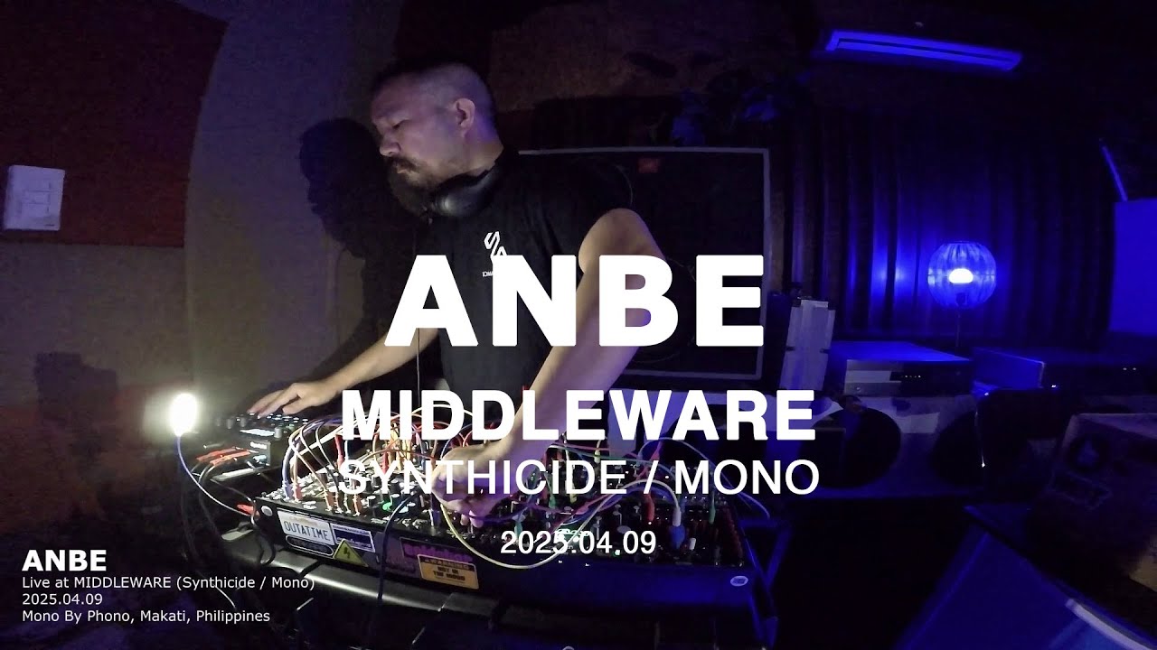 ANBE Live at Middleware (Synthicide / Mono) 2025.04.09